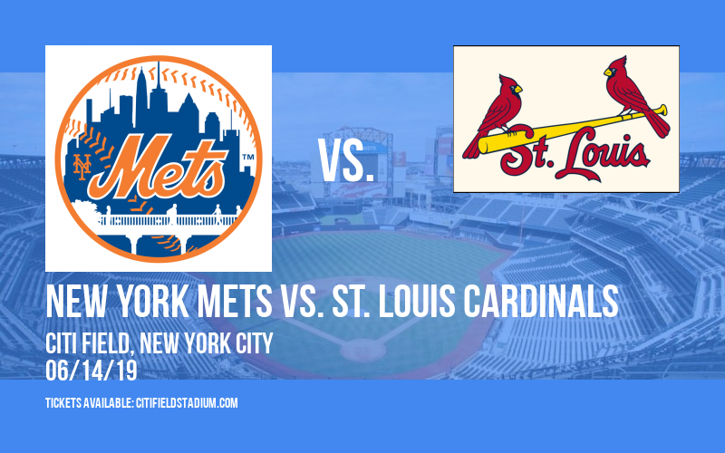 New York Mets vs. St. Louis Cardinals at Citi Field