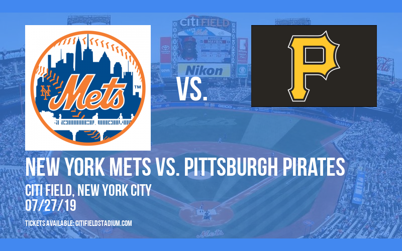 New York Mets vs. Pittsburgh Pirates at Citi Field