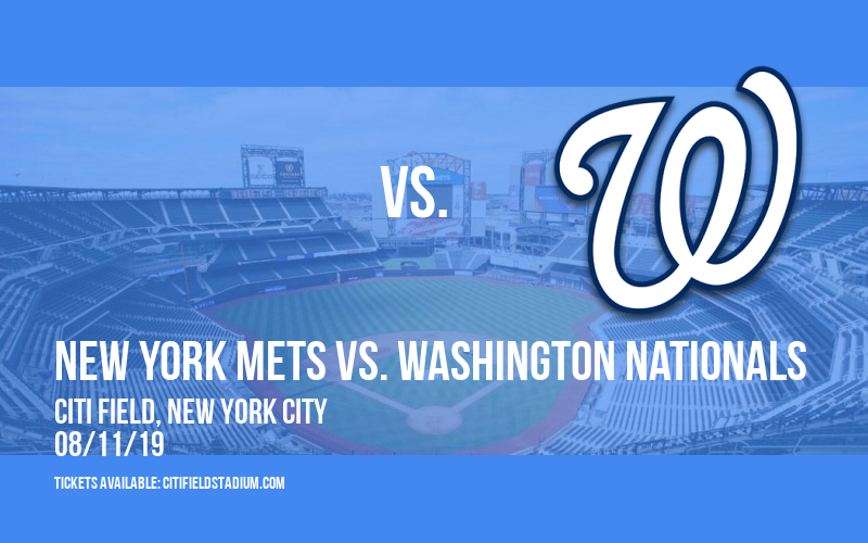 New York Mets vs. Washington Nationals at Citi Field