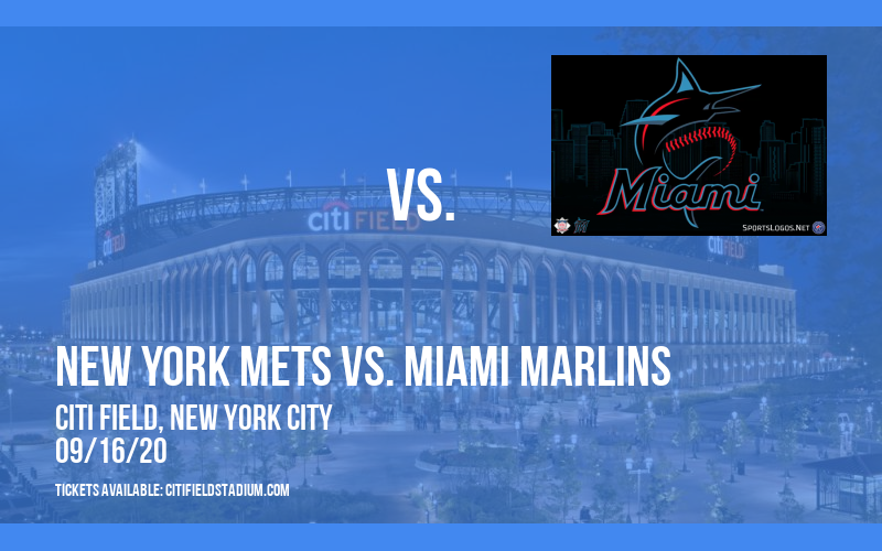 New York Mets vs. Miami Marlins at Citi Field