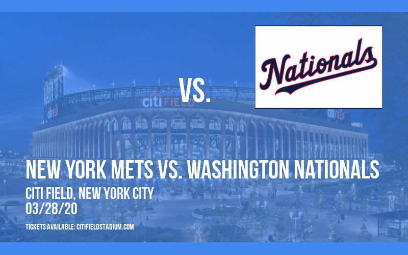 New York Mets vs. Washington Nationals [CANCELLED] at Citi Field