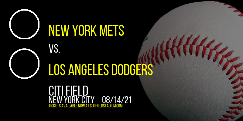 New York Mets vs. Los Angeles Dodgers at Citi Field tickets New York Mets vs. Los Angeles Dodgers at Citi Field