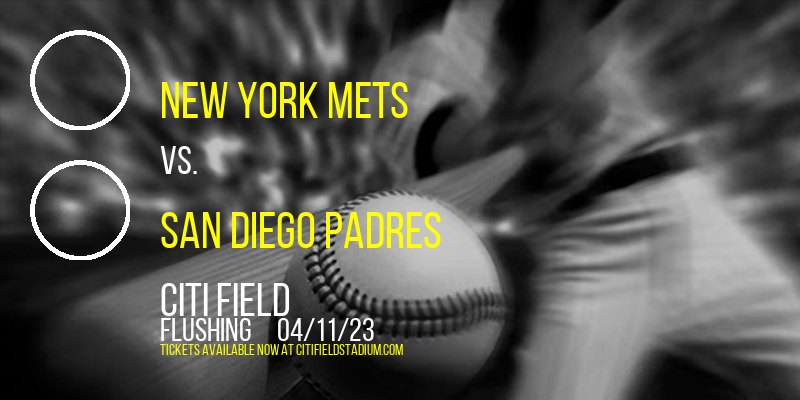 New York Mets vs. San Diego Padres at Citi Field tickets New York Mets vs. San Diego Padres at Citi Field