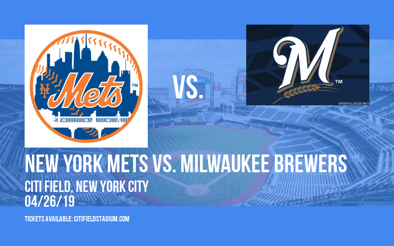 New York Mets vs. Milwaukee Brewers at Citi Field