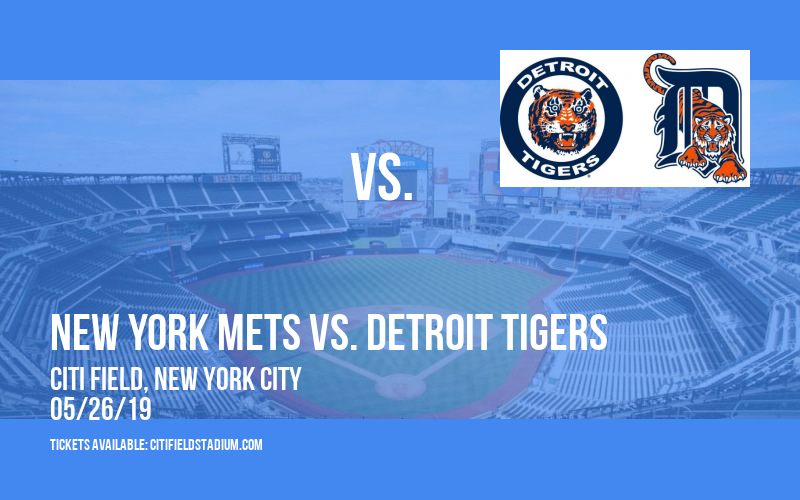 New York Mets vs. Detroit Tigers at Citi Field