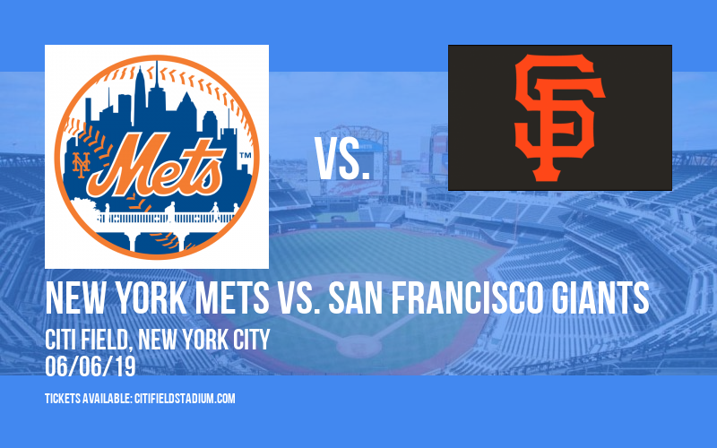 New York Mets vs. San Francisco Giants at Citi Field tickets New York Mets vs. San Francisco Giants at Citi Field