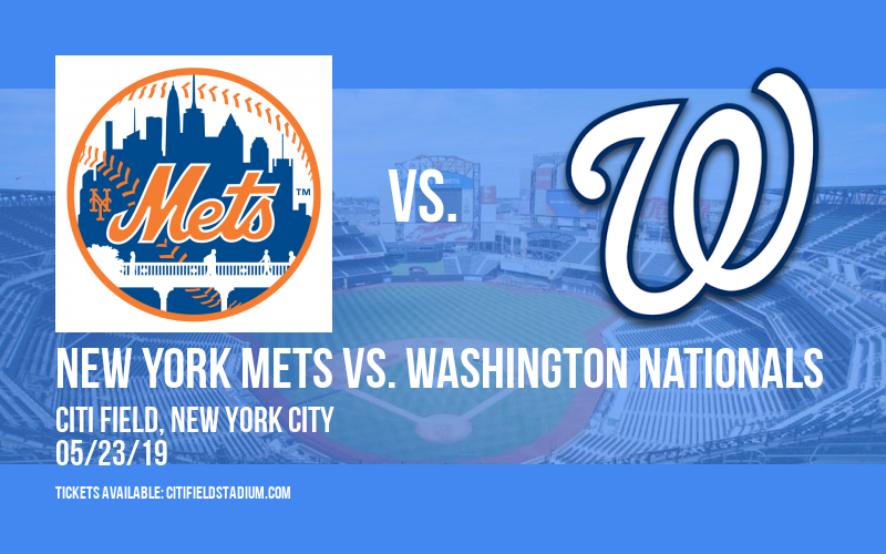 New York Mets vs. Washington Nationals at Citi Field tickets New York Mets vs. Washington Nationals at Citi Field