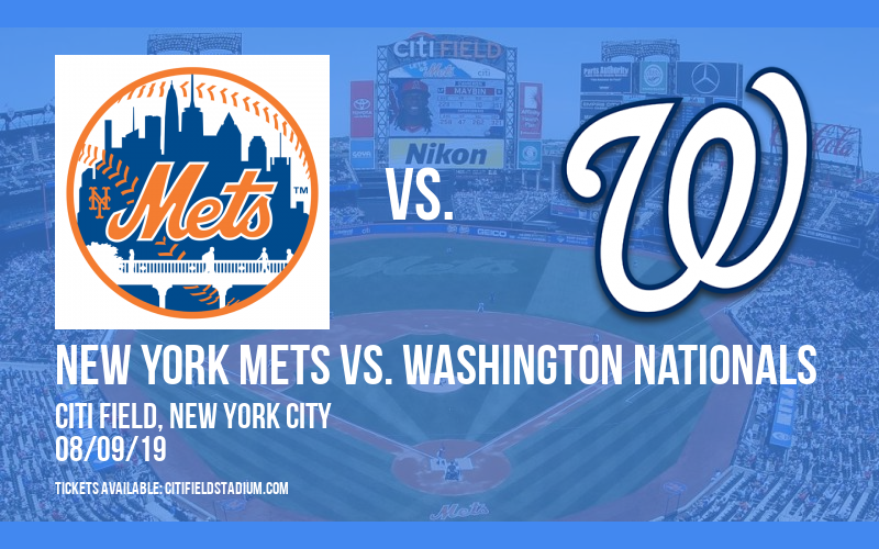 New York Mets vs. Washington Nationals at Citi Field tickets New York Mets vs. Washington Nationals at Citi Field