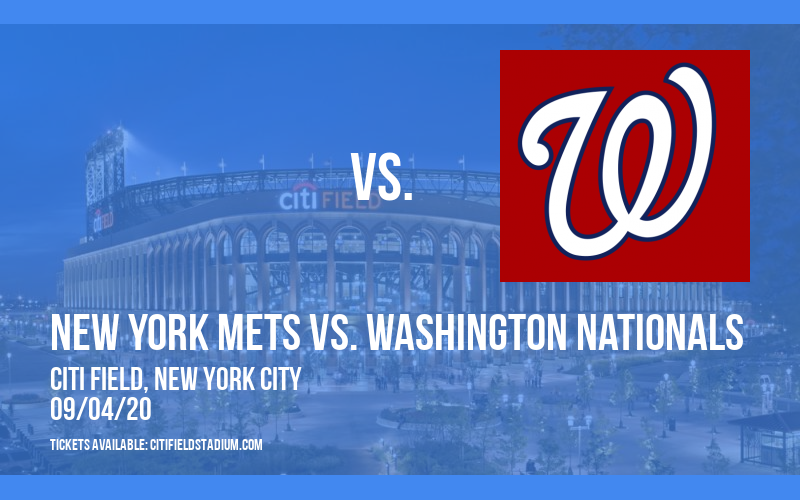 New York Mets vs. Washington Nationals at Citi Field tickets New York Mets vs. Washington Nationals at Citi Field
