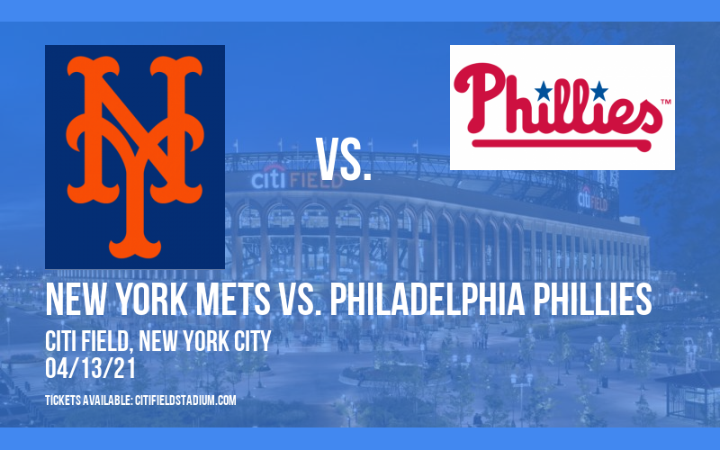 New York Mets vs. Philadelphia Phillies [CANCELLED] at Citi Field