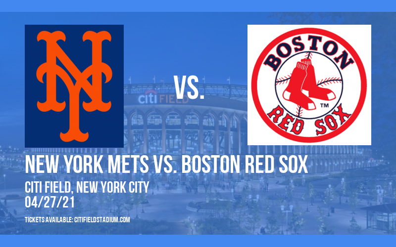 New York Mets vs. Boston Red Sox [CANCELLED] at Citi Field