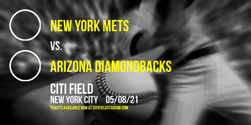 New York Mets vs. Arizona Diamondbacks [CANCELLED] at Citi Field