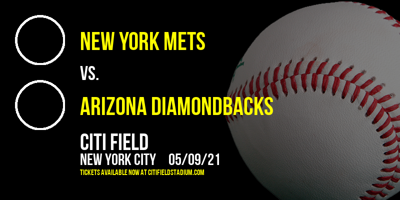 New York Mets vs. Arizona Diamondbacks [CANCELLED] at Citi Field