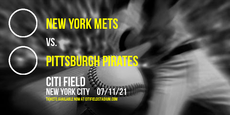 New York Mets vs. Pittsburgh Pirates at Citi Field