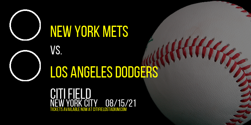 New York Mets vs. Los Angeles Dodgers at Citi Field