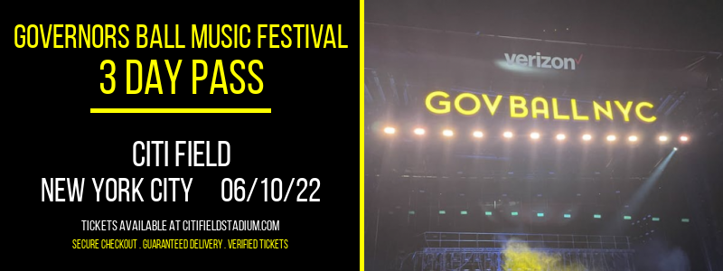 Governors Ball Music Festival - 3 Day Pass at Citi Field tickets Governors Ball Music Festival - 3 Day Pass at Citi Field