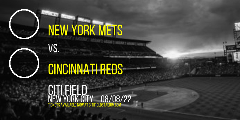 New York Mets vs. Cincinnati Reds at Citi Field