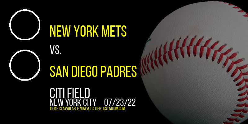 New York Mets vs. San Diego Padres at Citi Field tickets New York Mets vs. San Diego Padres at Citi Field