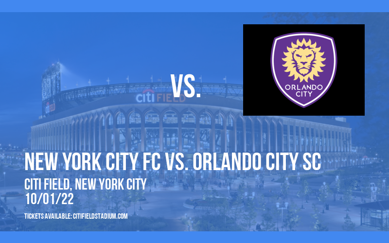 New York City FC vs. Orlando City SC [CANCELLED] at Citi Field