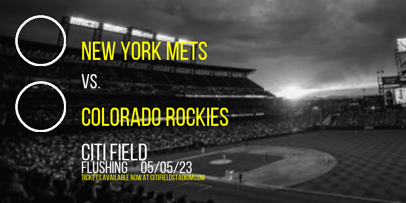 New York Mets vs. Colorado Rockies at Citi Field tickets New York Mets vs. Colorado Rockies at Citi Field