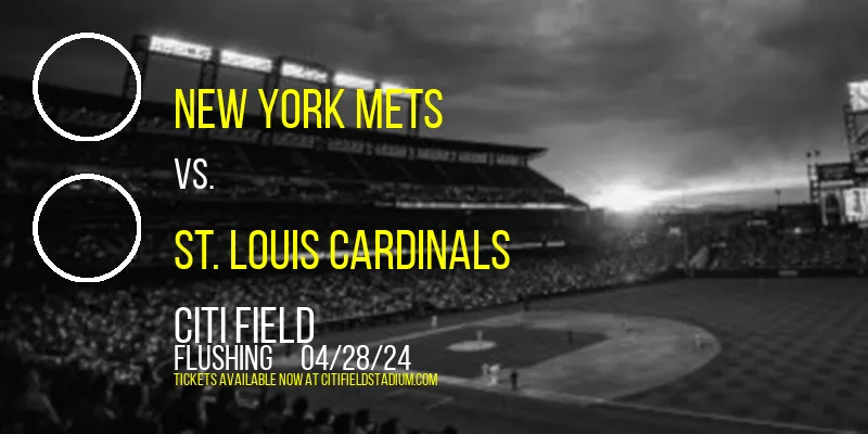 New York Mets vs. St. Louis Cardinals at Citi Field