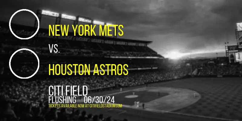 New York Mets vs. Houston Astros at Citi Field